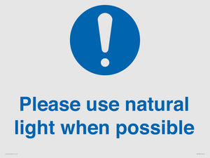 Please use natural light when possible